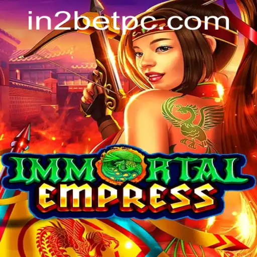ImmortalEmpress: Dive into the Epic Adventure